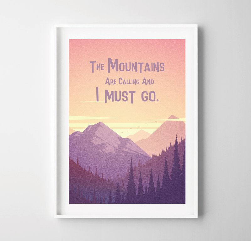 the mountains are calling (2) 可定制化 挂画 海报