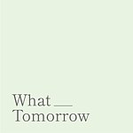 设计师品牌 - What Tomorrow
