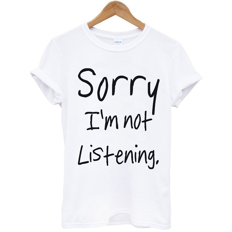 Sorry not Listening短袖T恤-2色 抱歉,我没有在听 英文 文青 艺术 设计 时髦 文字 时尚 - 男装上衣/T 恤 - 纸 多色