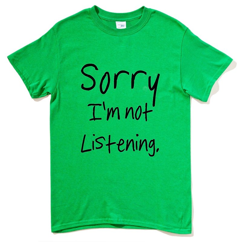 Sorry not Listening 短袖T恤 绿色 抱歉,我没有在听 英文 文青 艺术 设计 时髦 文字 时尚 - 男装上衣/T 恤 - 棉．麻 绿色