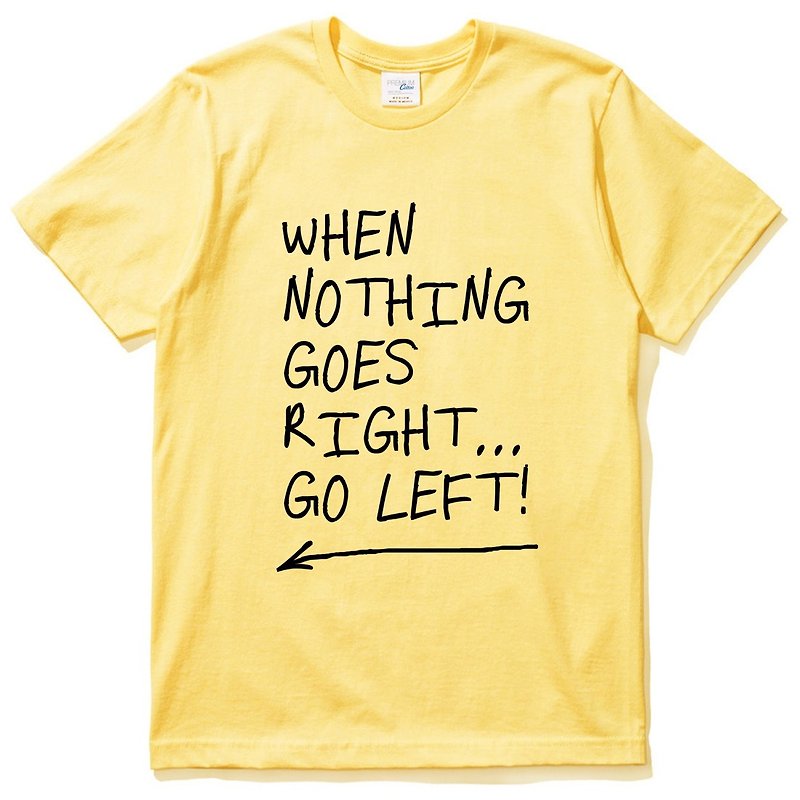 When Nothing Goes Right. 【现货】男女短袖T恤 黄色  英文文字正能量正向礼物 - 男装上衣/T 恤 - 棉．麻 黄色