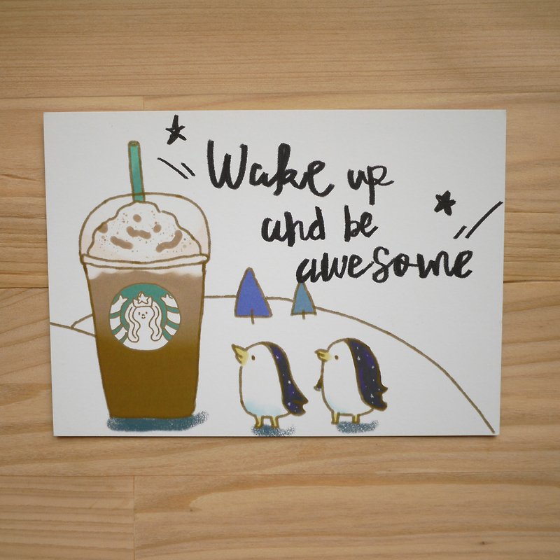 明信片 / 企鹅咖啡 Wake up and be awesome - 卡片/明信片 - 纸 白色
