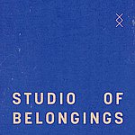 STUDIO OF BELONGINGS