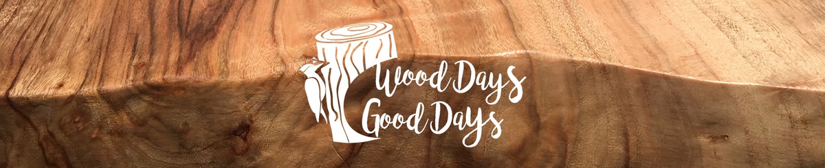设计师品牌 - Wood days Good days